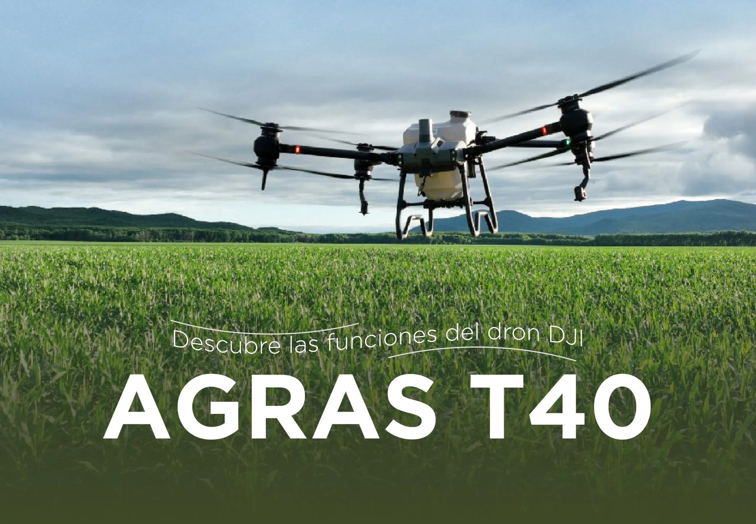 Agricultura 4.0: Explorando las capacidades del drone Agras T40
